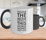 You Are The Mom Color Changing Coffee Mug Mother's Day Gift -  FREE SHIPPING