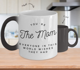 Mother's Day Gift You Are The Mom Color Changing Coffee Mug  -  FREE SHIPPING